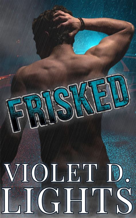 Frisked An Age Gap Mm Taboo First Time Straight To Gay Erotic Short Story By Violet D
