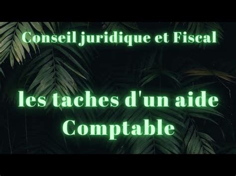 Capsule Comptable 6 les tâches d un aide Comptable بسرعة YouTube