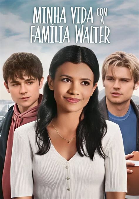 Minha Vida Com A Familia Walter 3 Temporada