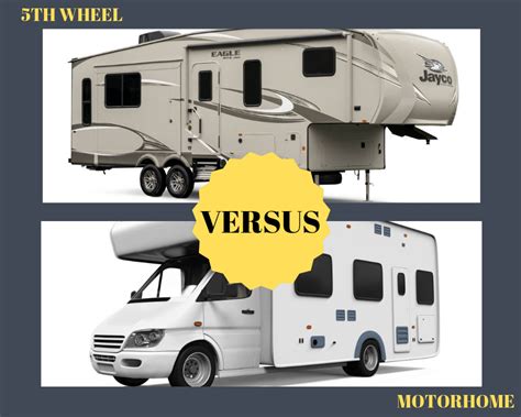 Fifth Wheel Vs Motorhome Pros And Cons To Know Before Buying