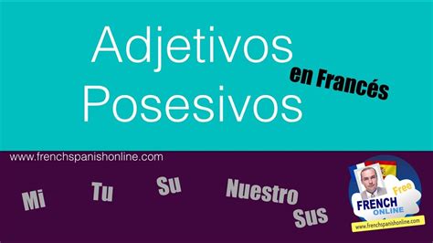 Adjetivos Posesivos En Frances Youtube