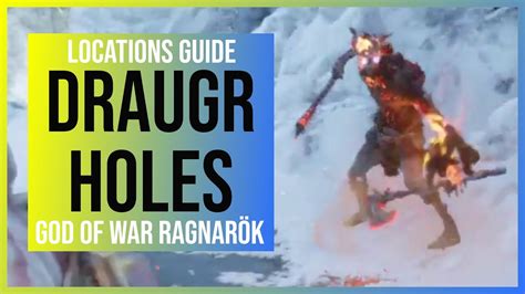 God Of War Ragnarok Draugr Holes Locations For All The Hateful