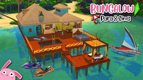 🌊🌴 Bungalow Para 8 Sims 🌴🌊 Los Sims 4 Vida IsleÑa Speed Build Youtube