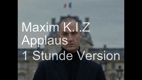 【1 Stunde】Maxim K.I.Z - Applaus - YouTube Music