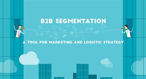 B2b Segmentation Tool For Marketing And Logistic Strategy Transglobe