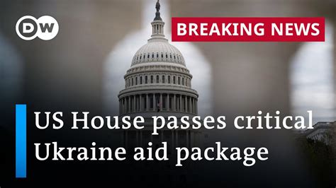 Us House Passes Foreign Aid Bills To Israel Ukraine And Taiwan Dw