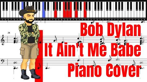 Bob Dylan It Ain T Me Babe Piano Sheet YouTube