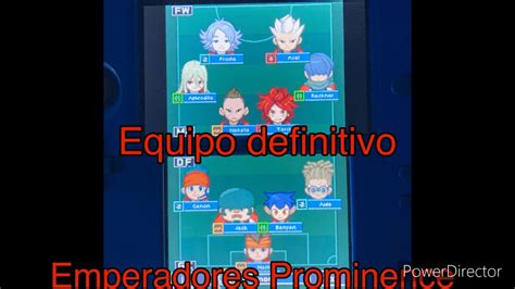 Los Emperadores Prominence Equipo Definitivo Inazuma Eleven Tormenta