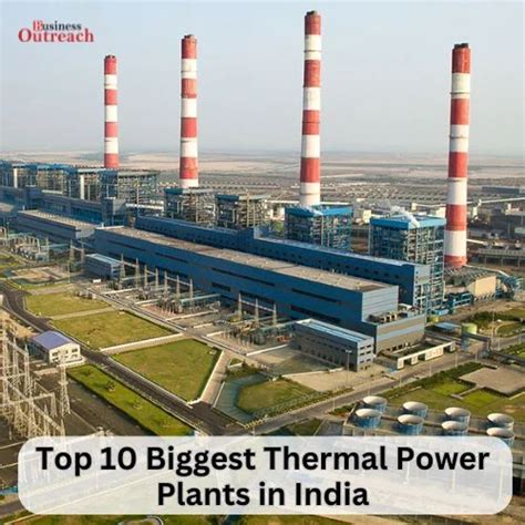 Top 10 Biggest Thermal Power Plants In India