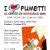 I Love Fumetti Eventi E Mostre Per I Anni Del Centro Fumetto