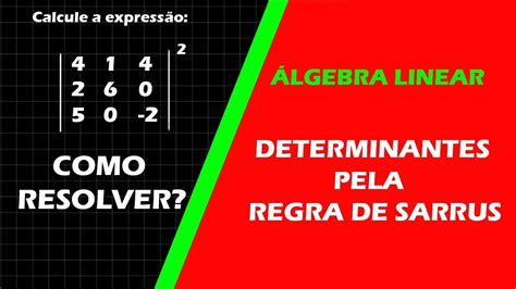 Calcular O Determinante De Uma Matriz Que Esta Elevada Ao Quadrado