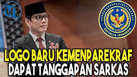 Logo Baru Kemenparekraf Dapat Tanggapan Sarkas Hingga Jadi Viral Di