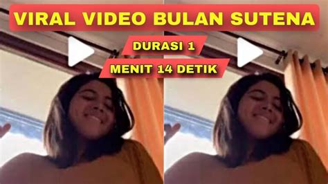 Bulan Sutena Viral Menit Gea Video Clip Trend