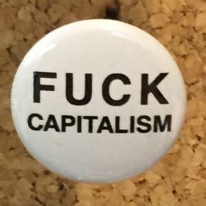 Fuck Capitalism Pin Magnet Etsy