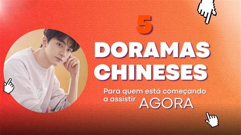 Doramas Chineses Para Quem Est Come Ando A Assistir Agora Youtube