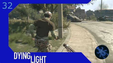 Dying Light 32 Accidental Detour Youtube