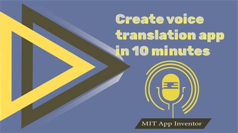 How To Make Voice To Voice Translation App In Mit App Inventor Youtube