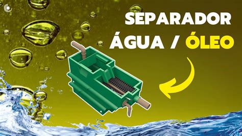 Separa O De Agua E Oleo Revoeduca