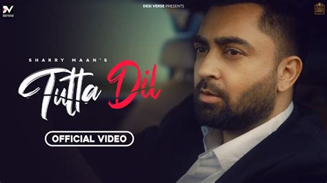 Tutta Dil Official Video Sharry Maan Inder Dhammu Sukh Sanghera