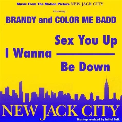 Stream Brandy I Wanna Be Down I Wanna Sex You Up 91 Remix InitialTalk By Initial Talk 7 0
