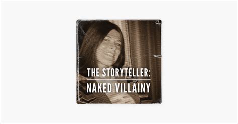 The Storyteller Naked Villainy Naked Villainy Ep On Apple Podcasts