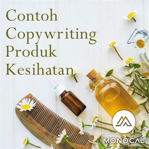 Contoh Copywriting Produk Kesihatan Iklan Berkesan Yang Anda Boleh Kaji Di 2022 Monocal