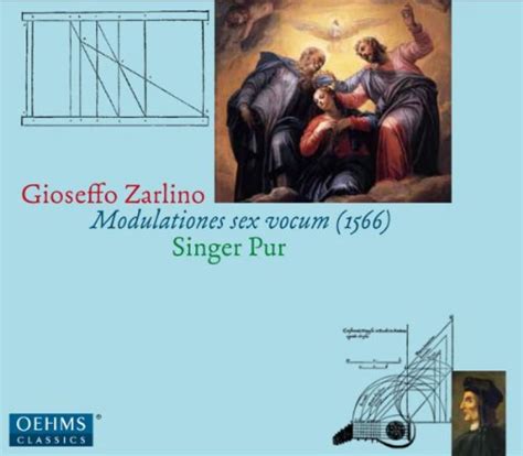 Singer Pur Gioseffo Zarlino Modulationes Sex Vocum 1566 Hitparade Ch