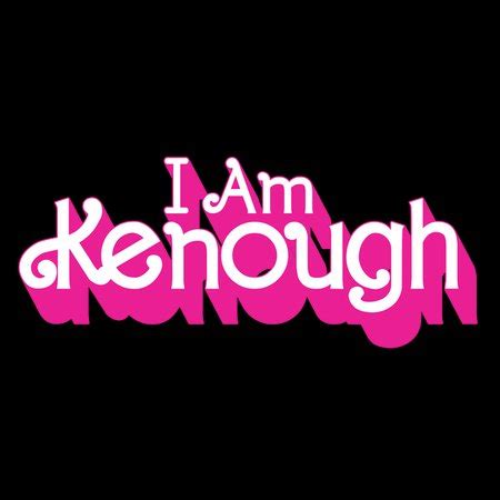 I Am Kenough - NeatoShop