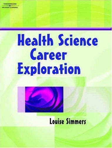 Health Science Career Exploration By Louise Simmers Open Library