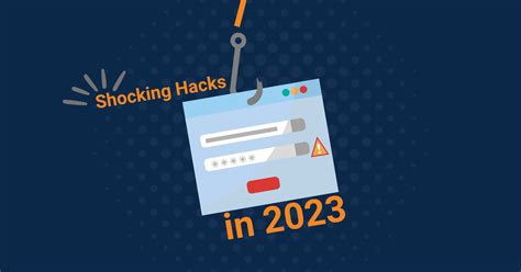 Shocking Hacks That've Already Happened in 2023 – PreEmptive