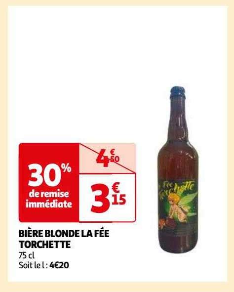 Promo Bière Blonde La Fée Torchette chez Auchan iCatalogue fr