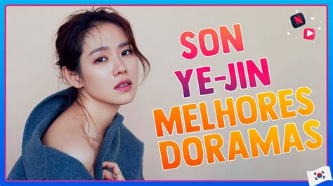 Top Doramas Da Atriz De Pousando No Amor Son Ye Jin Youtube