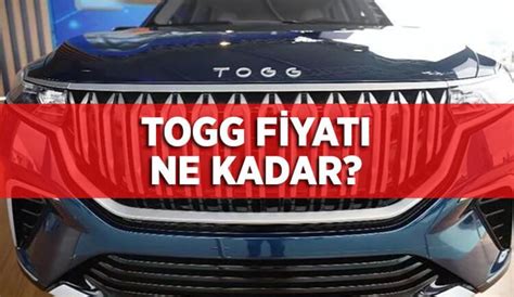 Togg Sati F Yati Ne Kadar Olacak Togg Sati A Ikti Mi Te Togg F Yati