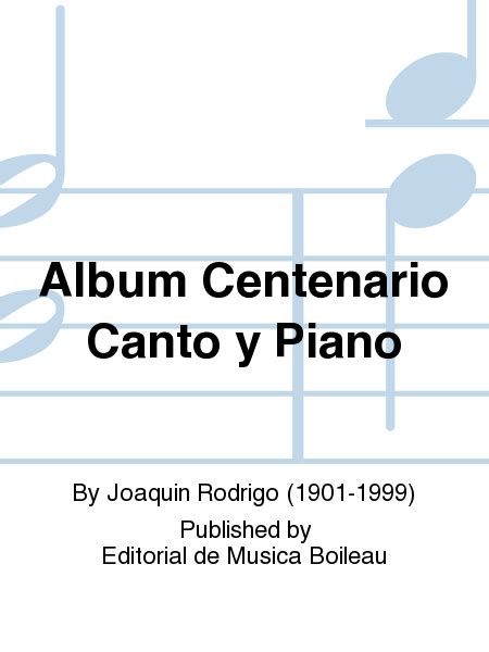 Album Centenario Canto Y Piano By Joaquin Rodrigo Voice Solo Sheet