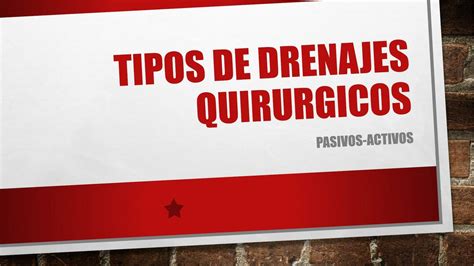 Tipos De Drenajes Quirurgicos Alexandra Villa R UDocz