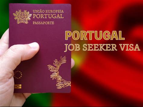 Portugal Job Seeker Visa Get It Approved