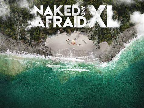Prime Video Naked And Afraid Xl Season