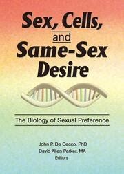 Sex Cells And Same Sex Desire The Biology Of Sexual Preference 1s
