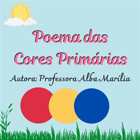Poema Das Cores - Poema Das Cores Primárias - RETOEDU