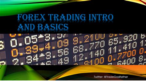 Forex Trading Intro And Basics