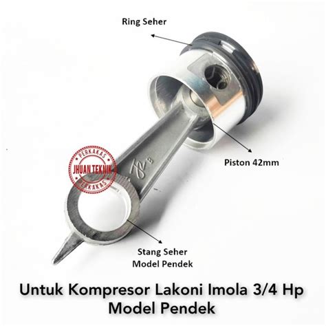 Paket Stang Seher Plus Piston 42mm Kompresor Lakoni Imola 3 4 Hp Model