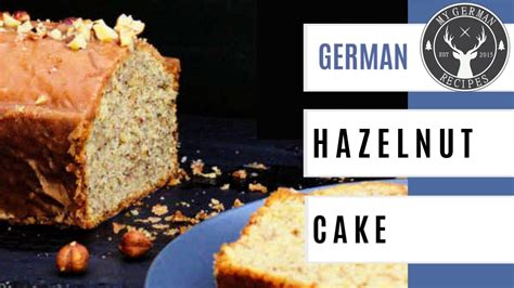 German Hazelnut Cake Nusskuchen Mygerman Recipes Youtube