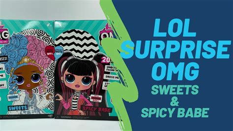 LOL Surprise OMG Series 4 Sweets And Spicy Babe BFF Unboxing Toy Review
