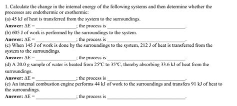 Solved 1. Calculate the change in the internal energy of the | Chegg.com