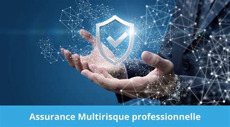 Assurance Multirisque Professionnelle Souscription Résiliation