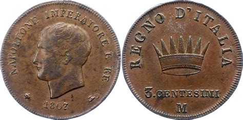 Italien Königreich unter Napoleon 3 Centesimi 1807 M Napoleon I 1804