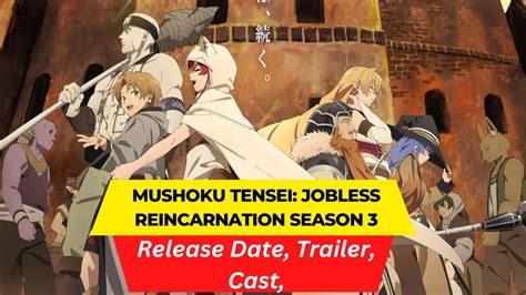 Mushoku Tensei Jobless Reincarnation Season 3 Release Date | Trailer ...
