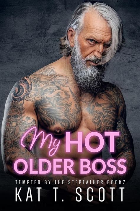 My Hot Older Boss My Forbidden Daddy Romance Tempted By The Stepfather Book Ebook T