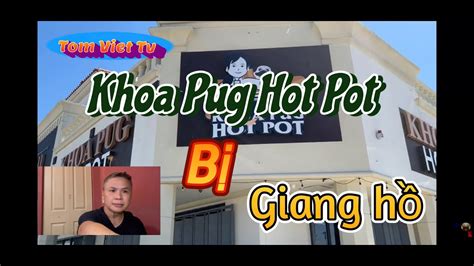 Khoa Pug Hot Pot B Giang H S N Youtube