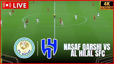 Onde Assistir Nasaf Qarshi X Al-hilal - ⚽ LIVE : NASAF QARSHI VS AL HILAL SFC | AFC CHAMPIONS LEAGUE ELITE 2025 ...